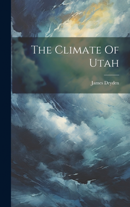 The Climate Of Utah