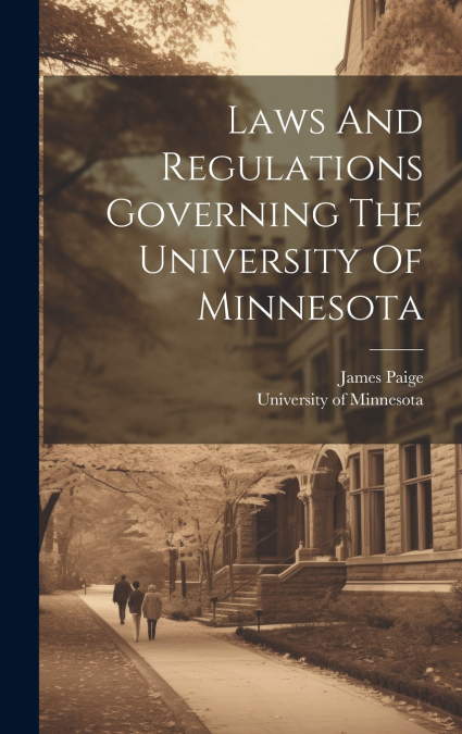 Laws And Regulations Governing The University Of Minnesota