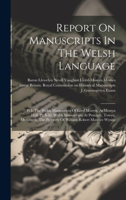 Report On Manuscripts In The Welsh Language