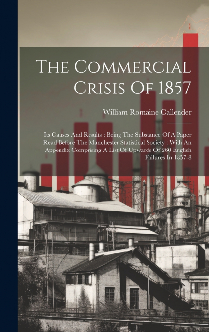 The Commercial Crisis Of 1857