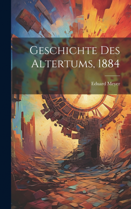 Geschichte des Altertums, 1884