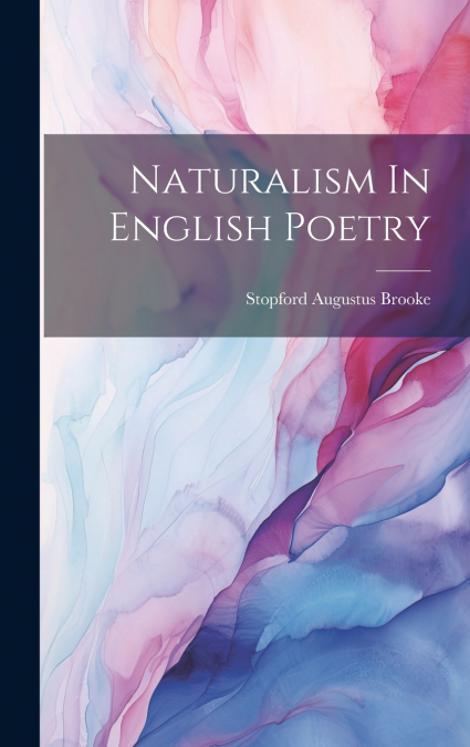 Naturalism In English Poetry