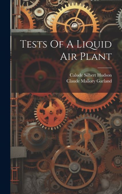 Tests Of A Liquid Air Plant
