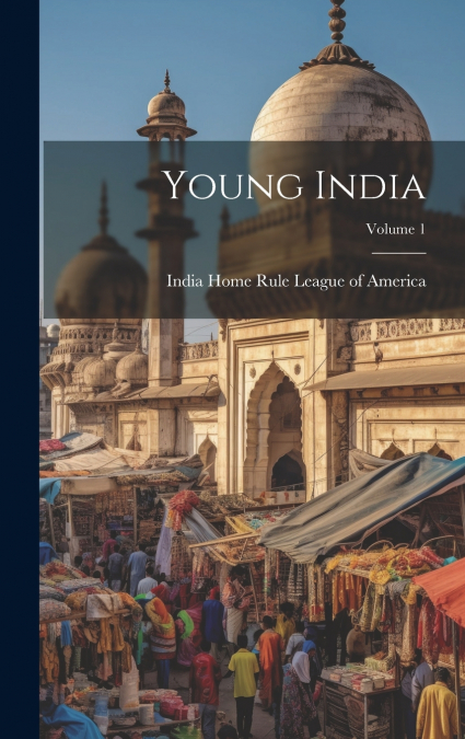 Young India; Volume 1