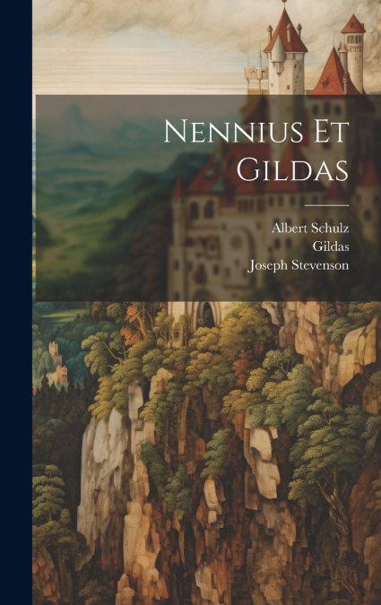 Nennius Et Gildas