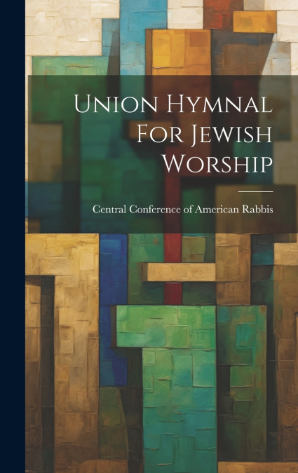 Union Hymnal For Jewish Worship