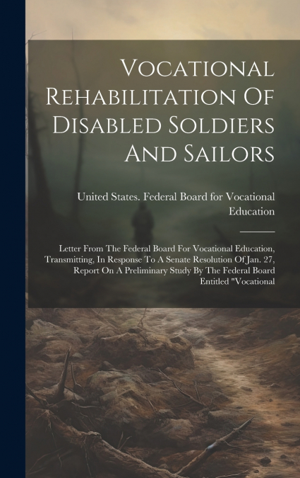 Vocational Rehabilitation Of Disabled Soldiers And Sailors