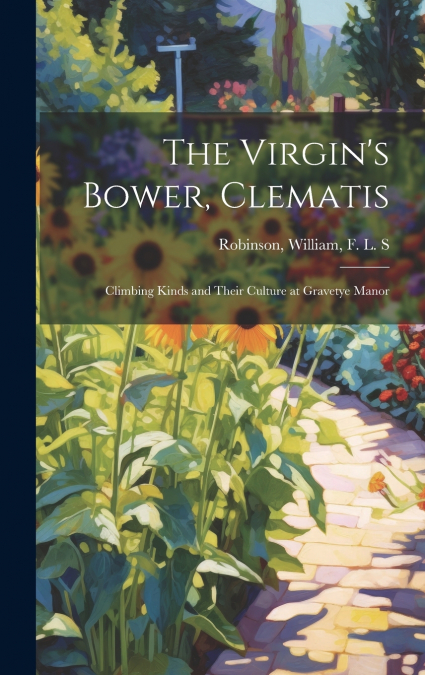 The Virgin’s Bower, Clematis