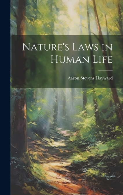 Nature’s Laws in Human Life
