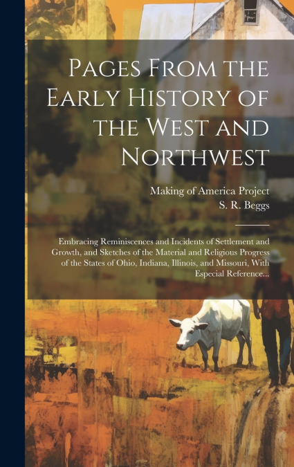 Pages From the Early History of the West and Northwest