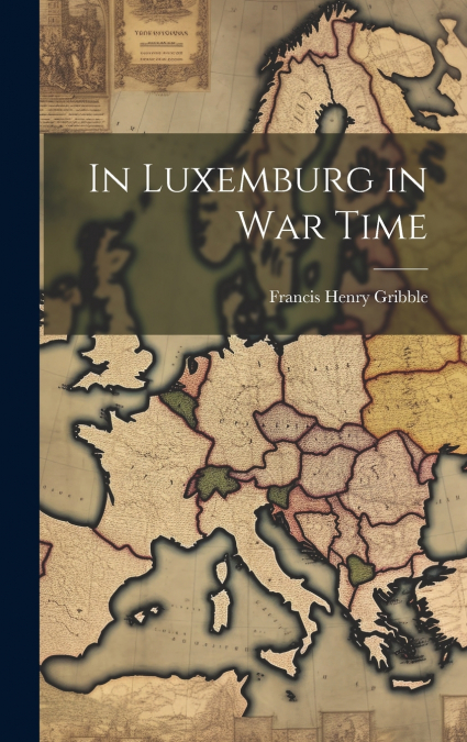 In Luxemburg in War Time