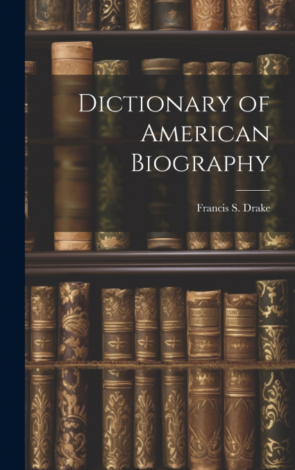 Dictionary of American Biography
