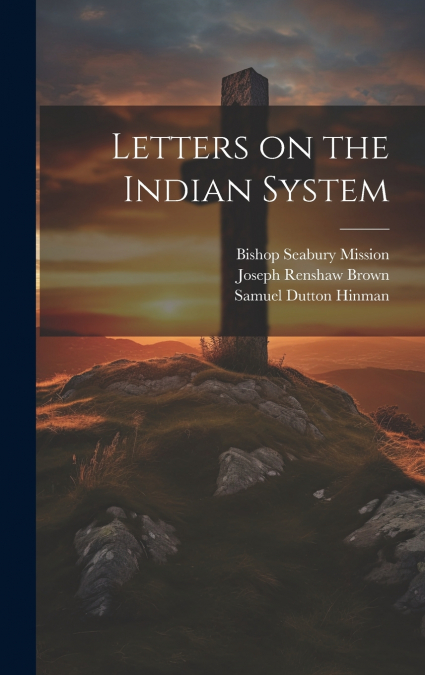 Letters on the Indian System