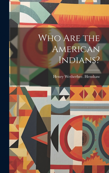 Who Are the American Indians?