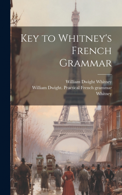 Key to Whitney’s French Grammar