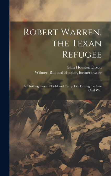 Robert Warren, the Texan Refugee