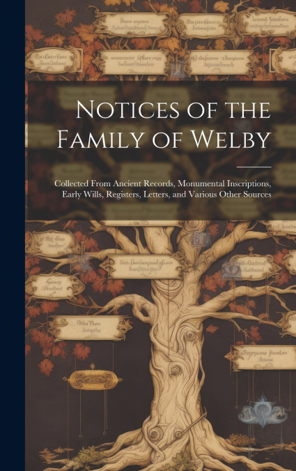 Notices of the Family of Welby