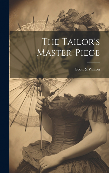 The Tailor’s Master-piece