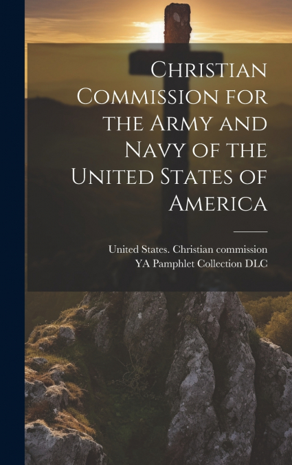 Christian Commission for the Army and Navy of the United States of America