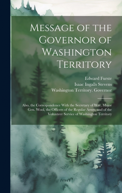 Message of the Governor of Washington Territory