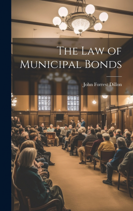 The Law of Municipal Bonds