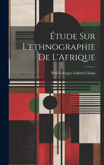 Étude sur L’ethnographie de L’Afrique