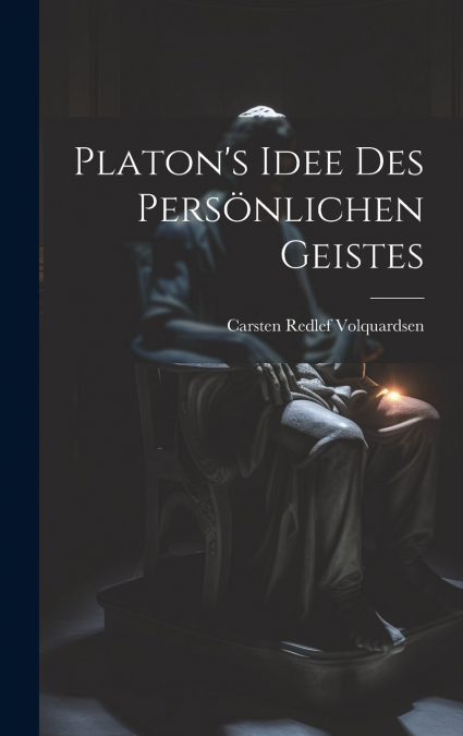 Platon’s Idee des Persönlichen Geistes