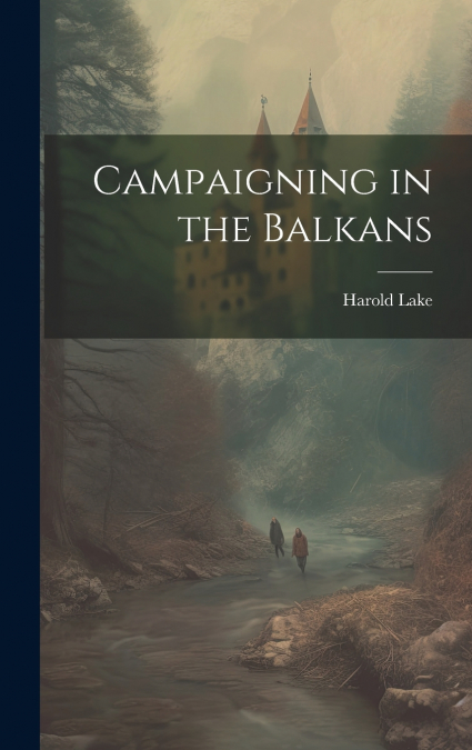Campaigning in the Balkans