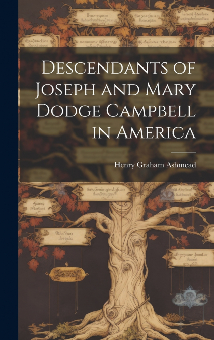Descendants of Joseph and Mary Dodge Campbell in America