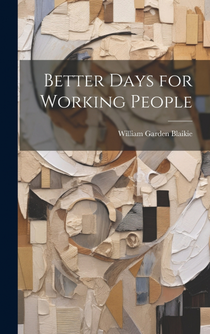 Better Days for Working People