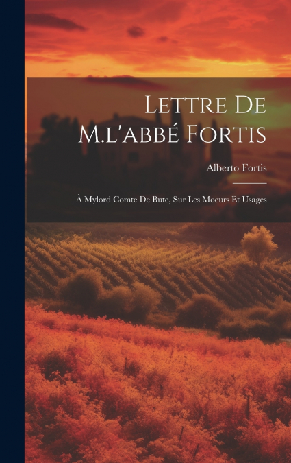 Lettre de M.l’abbé Fortis