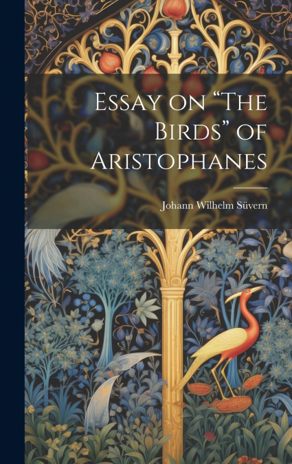 Essay on 'The Birds' of Aristophanes