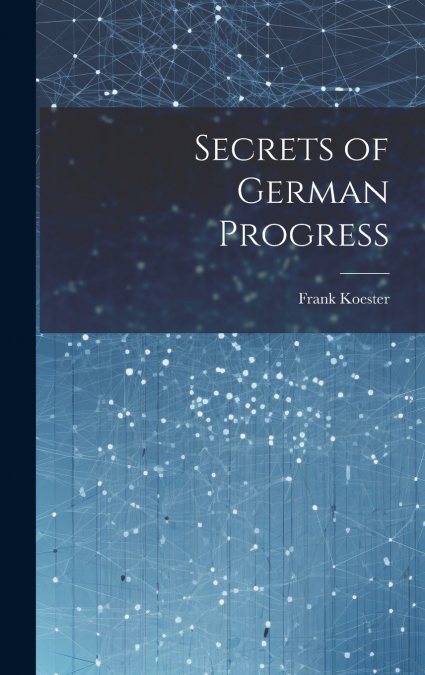 Secrets of German Progress