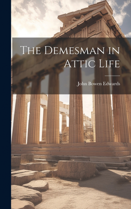 The Demesman in Attic Life