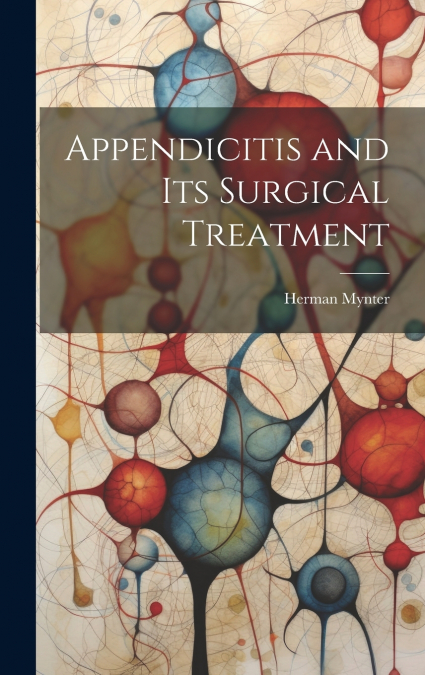 Appendicitis and its Surgical Treatment