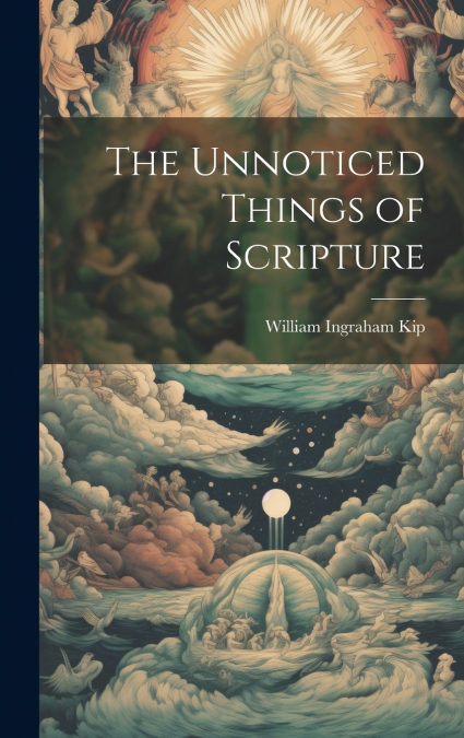 The Unnoticed Things of Scripture