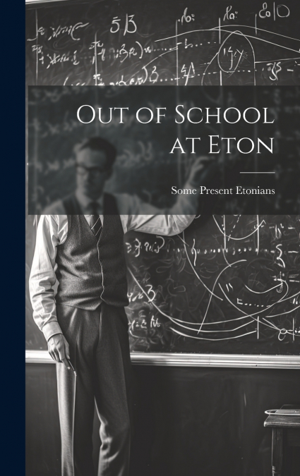 Out of School at Eton