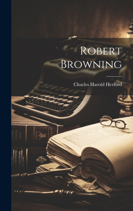 Robert Browning