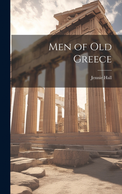 Men of Old Greece