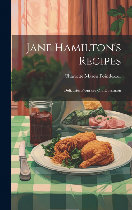 Jane Hamilton’s Recipes