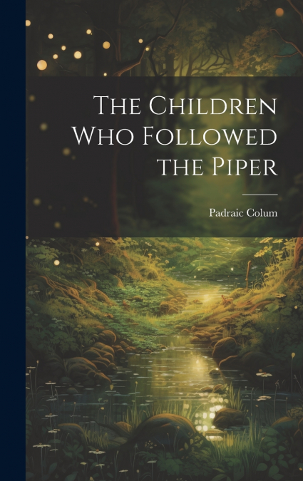 The Children Who Followed the Piper