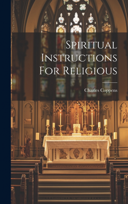 Spiritual Instructions For Religious