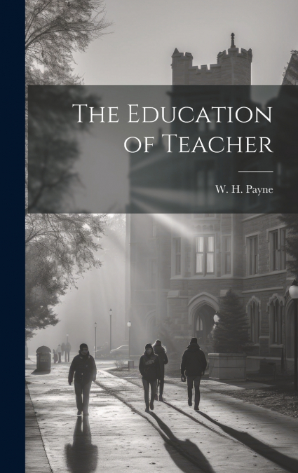 The Education of Teacher