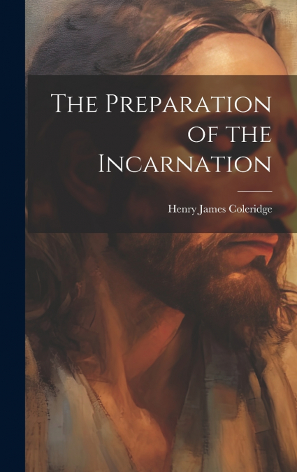 The Preparation of the Incarnation