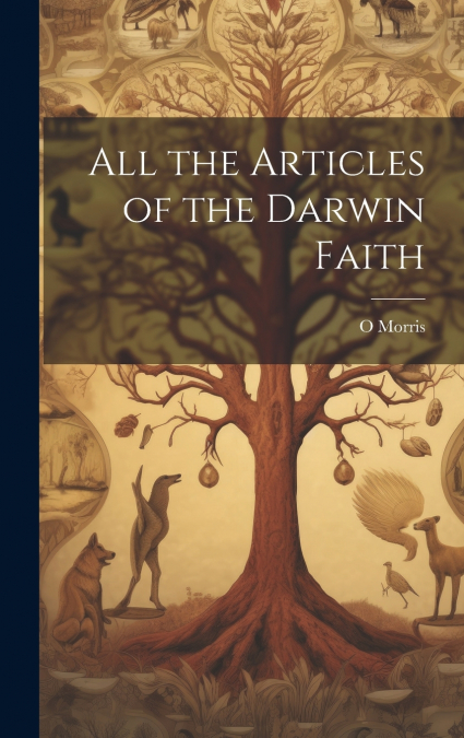 All the Articles of the Darwin Faith