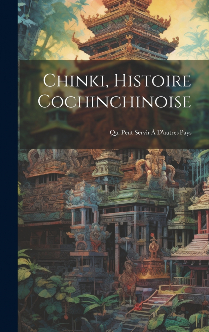 Chinki, Histoire Cochinchinoise
