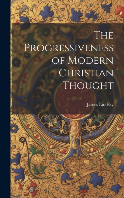 The Progressiveness of Modern Christian Thought