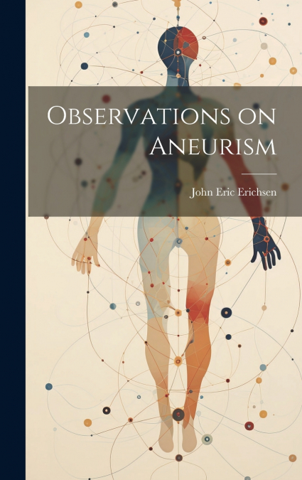Observations on Aneurism