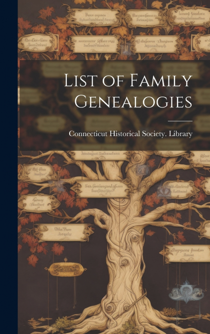 List of Family Genealogies