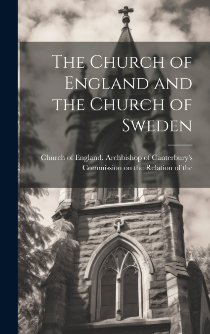 The Church of England and the Church of Sweden